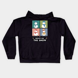 Bring on the Snow Kids Hoodie